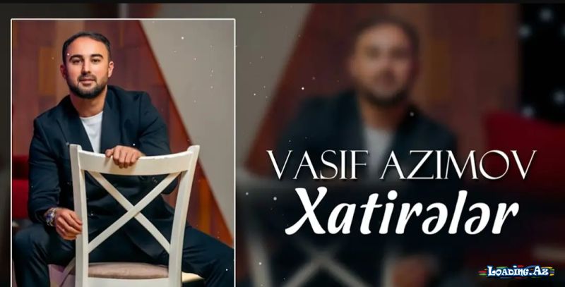 Vasif Azimov - Xatirələr - Sun.Az