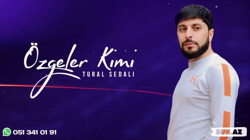 Tural  Sədalı-Özgələr  Kimi   2025