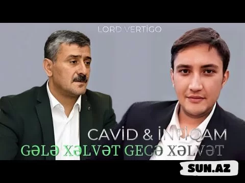 İntiqam    &    Cavid  Sumqayıtlı-Gələ   Xəlvət   2025  ( Remix) - Sun.Az