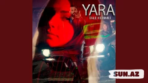 Tale  Kərimli-Yara   2025 - Sun.Az