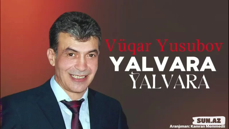 Vüqar  Yusubov-Qaldım   Yalvara  Yalvara   2025 - Sun.Az