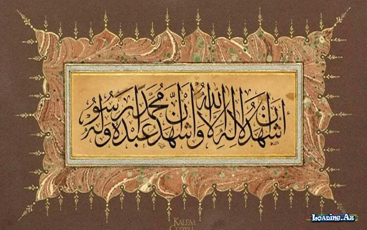Kəlmeyi-şəhadətlə kəlmeyi-teyyibənin nə fərqi var? - Sun.Az