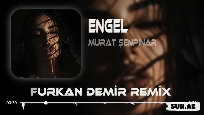 Murat  Şenpınar-Engel   (   Furkan  Demir  Remix   )  2025 - Sun.Az