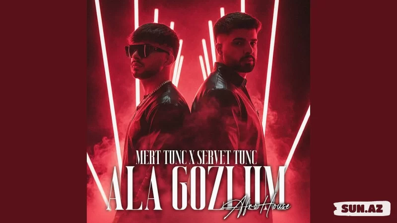 Mert  Tunç   &     Servet  Tunç-Ala  Gözlüm-Azerbaijan   Afro House  2025 - Sun.Az