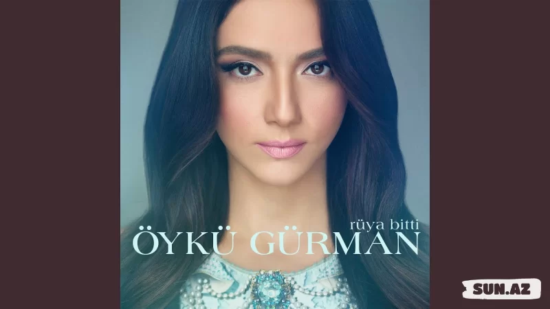 Öykü  Gürman-Kal  Sene  Kurban  (    Rüya  Bitti  )  2025 - Sun.Az