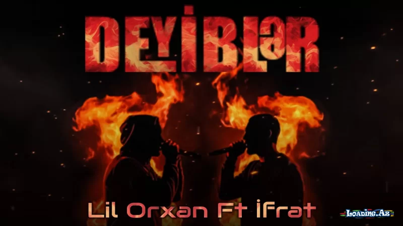 Lil Orxan & İfrat - Deyiblər (AI Version) - Sun.Az