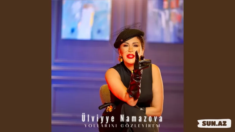 Ülviyyə  Namazova - Yollarını   Gözləyirəm (2026) - Sun.Az