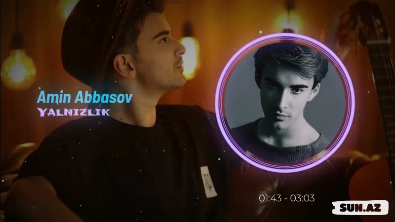 Amin  Abbasov - Yalnızlık - Sun.Az