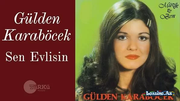 Gülden Karaböcek - Sen Evlisin - Sun.Az