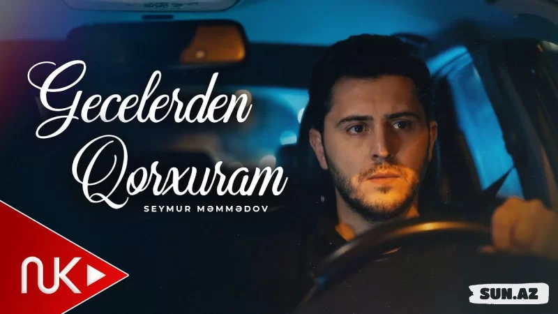 Seymur  Məmmədov-Gecələrdən  Qorxuram  2026