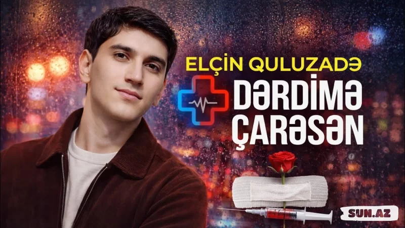 Elçin   Quluzadə-Dərdimə   Çarəsən  2026 - Sun.Az