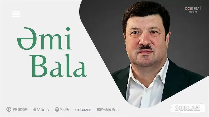 Əflatun  Qubadov-Əmi   Bala   2026 - Sun.Az