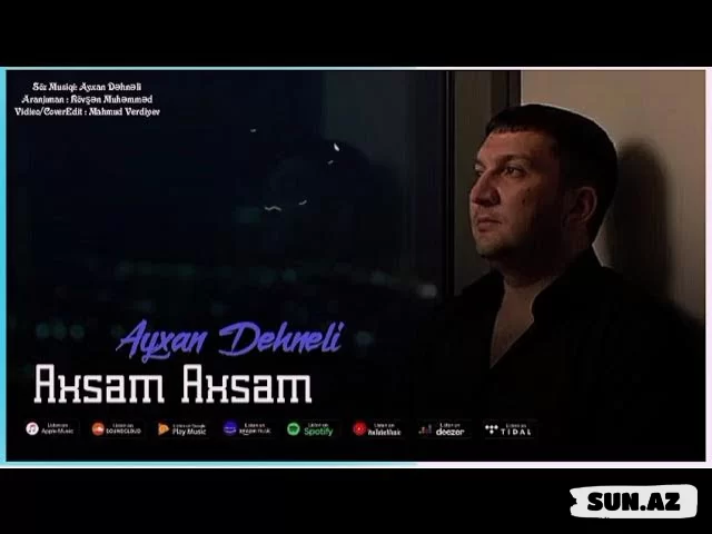 Ayxan  Dəhnəli-Axşam  Axşam   2026 - Sun.Az