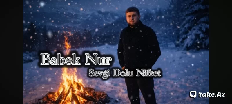 Babək Nur - Sevgi dolu nifrət - Sun.Az