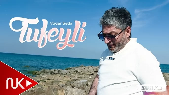 Vüqar   Səda-Tufeyli    2026 - Sun.Az