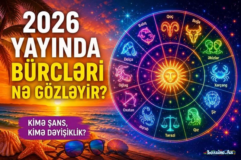 Bu yay hansı bürcü nə gözləyir? - Kimisi yağ-bal içində yaşayacaq, kimi isə… - Sun.Az
