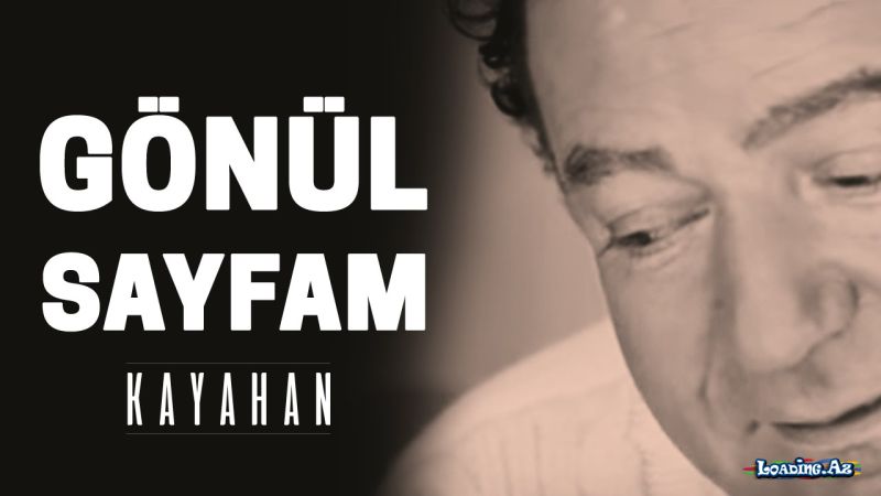 Kayahan - Gönül Sayfam (Video Klip) - Sun.Az