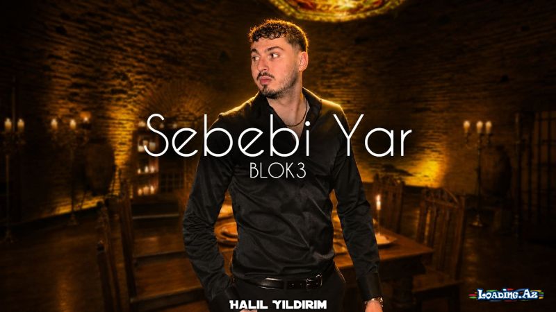 BLOK3 - SEBEBİ YAR - Sun.Az