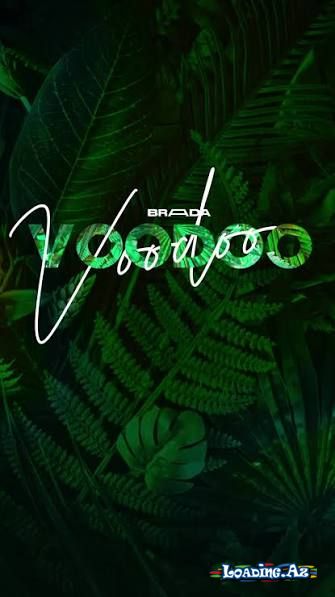 Brada - Voodoo - Sun.Az
