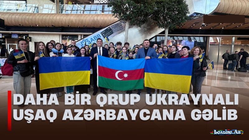 Ukraynadan daha bir qrup uşaq Azərbaycana gəlir - Take.Az