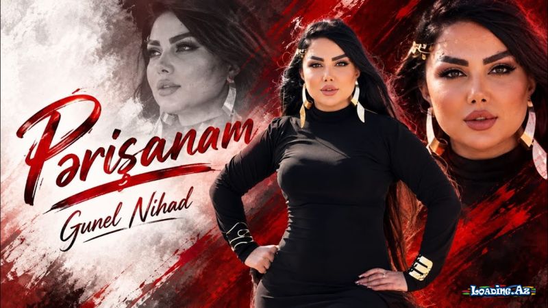 Günel  Nihad-Pərişanam    Pərişan  Rəsmi  2026 - Sun.Az