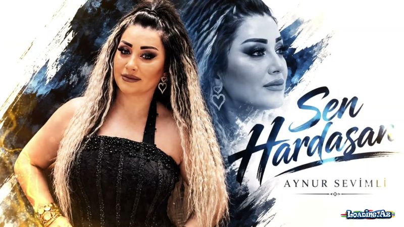 Aynur  Sevimli-Sən   Hardasan  2026 - Sun.Az