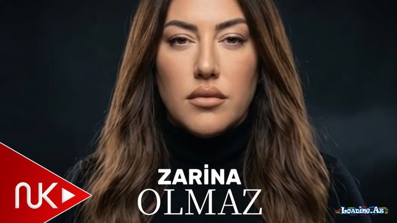 Zarina-Olmaz  olmaz   2026 - Sun.Az