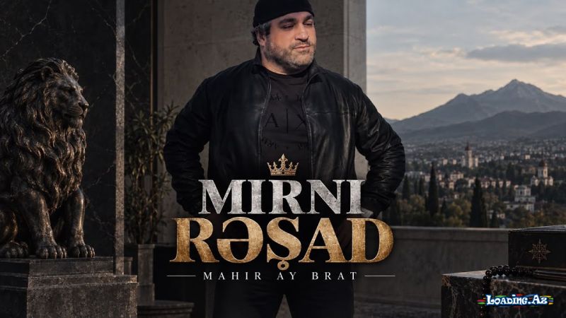Mahir  Ay   Brat-Mirni  Rəşad   (  Yeni  2026 - Take.Az