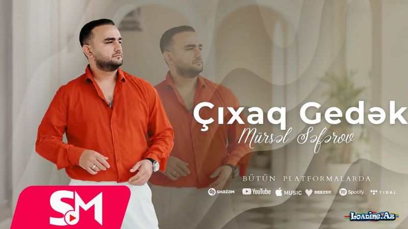 Mürsəl   Səfərov-Çixaq  Gedək  2026 - Take.Az
