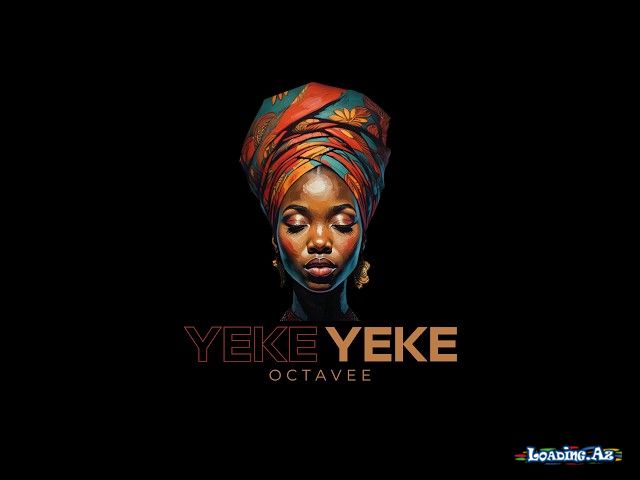 Octavee - Yeke Yeke - Take.Az